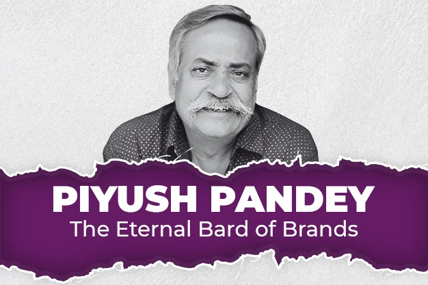 Piyush Pandey: The Eternal Bard of Brands